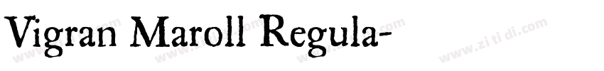 Vigran Maroll Regula字体转换